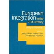 European Integration in the Twenty-First Century : Unity in Diversity?