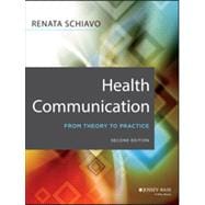 Health Communication From Theory to Practice