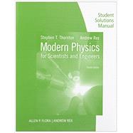 Student Solutions Manual for Thornton/Rex’s Modern Physics for Scientists and Engineers, 4th