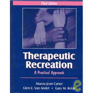 Therapeutic Recreation: A Practical Approach