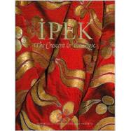 Ipek,the Crescent and the Rose