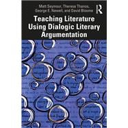 Teaching Literature Using Dialogic Literary Argumentation