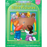 Fun Faith-builders Dot-to-dot Bible Pictures Grades Pk - K