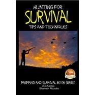 Hunting for Survival