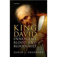 King David, Innocent Blood, and Bloodguilt