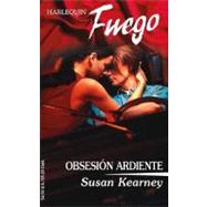 Obsesion Ardiente; (Burning Obsession)