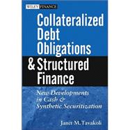 Collateralized Debt Obligations and Structured Finance: New Developments in Cash and Synthetic Securitization