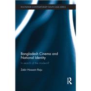 Bangladesh Cinema and National Identity: In Search of the Modern?