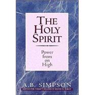 The Holy Spirit: Power from on High