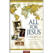 All For Jesus God at work in the Christian and Missionary Alliance 125th Anniversary Edition