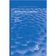 Globalizing Chinese Migration: Trends in Europe and Asia