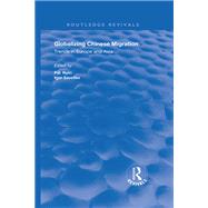 Globalizing Chinese Migration: Trends in Europe and Asia