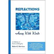 Reflections: Away With Words