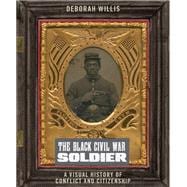The Black Civil War Soldier