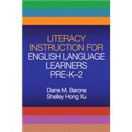 Literacy Instruction for English Language Learners Pre-K-2