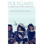 Polygamy A Cross-Cultural Analysis