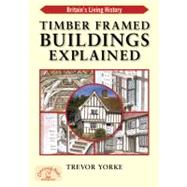 Timber-Framed Buildings Explained