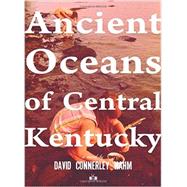 Ancient Oceans of Central Kentucky