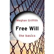 Free Will: The Basics