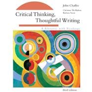 Critical Thinking, Thoughtful Writing A Rhetoric with Readings