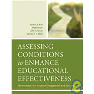 Assessing Conditions to Enhance Educational Effectiveness The Inventory for Student Engagement and Success