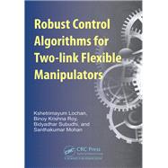 Robust Control Algorithms for Flexible Manipulators