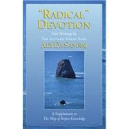 Radical Devotion : New Writings by the Avataric Great Sage