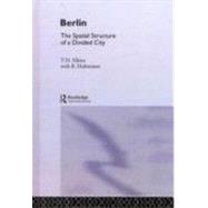 Berlin: The Spatial Structure of a Divided City