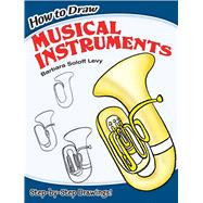 How to Draw Musical Instruments,9780486462202
