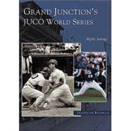 Grand Junction's Juco World Series