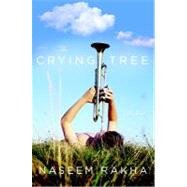 The Crying Tree: A Novel