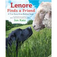 Lenore Finds a Friend A True Story from Bedlam Farm