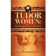 Tudor Women : Embracing Modern Romance