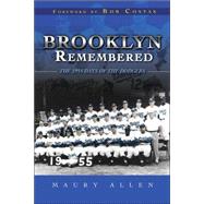 Brooklyn Remembered : The 1955 Days of the Dodgers