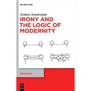 Irony and the Logic of Modernity