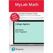 MyLab Math with Pearson eText (up to 24 months) Access Code for College Algebra with Interactive Assignments