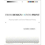 From Design Into Print Preparing Graphics and Text for Professional Printing