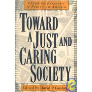 Toward a Just and Caring Society