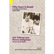 Fifty Years in Brazil: A Sampler of Sil Work 1958-2008