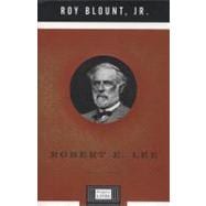 Robert E. Lee : A Life,9780670032204