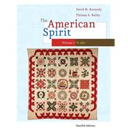 The American Spirit: United States History as Seen by Contemporaries, Volume I