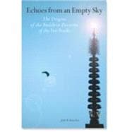 Echoes from an Empty Sky The Origin of the Buddhist Doctrine of the Two Truths