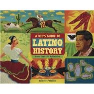 A Kid's Guide to Latino History