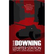 Lehrter Station A John Russell WWII Thriller