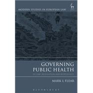 Governing Public Health EU Law, Regulation and Biopolitics