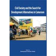 Civil Society and the Search for Development Alternatives in Cameroon
