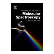 Frontiers and Advances in Molecular Spectroscopy