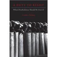 A Duty to Resist