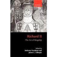 Richard II The Art of Kingship