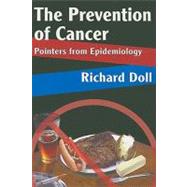 The Prevention of Cancer: Pointers from Epidemiology